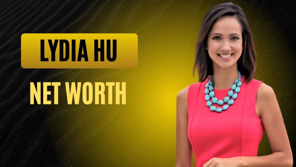 Lydia Hu Net Worth