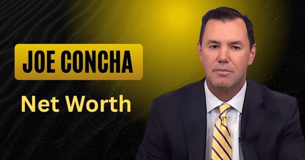 Joe Concha Net Worth