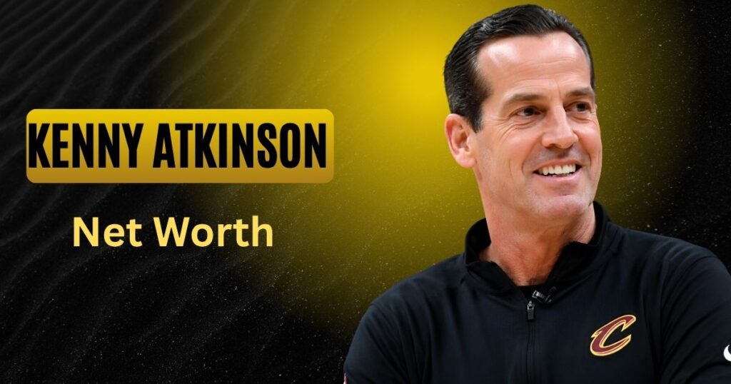 Kenny Atkinson Net Worth
