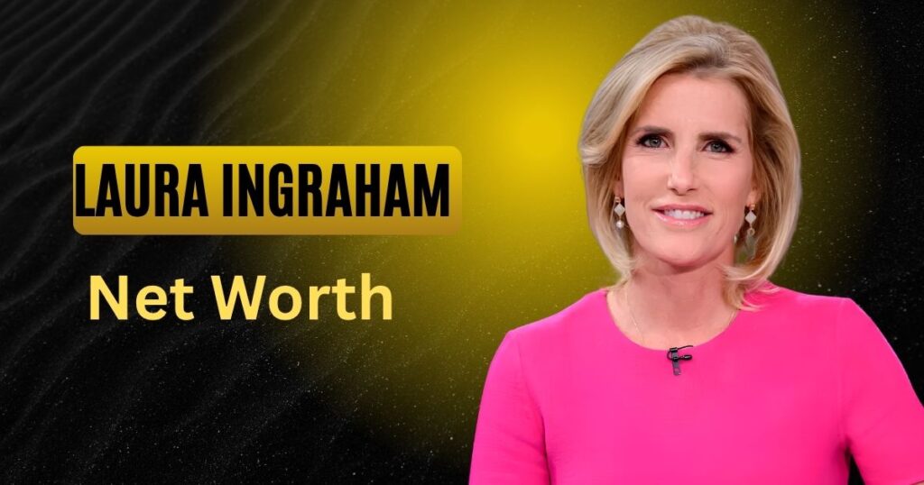 Laura Ingraham Net Worth